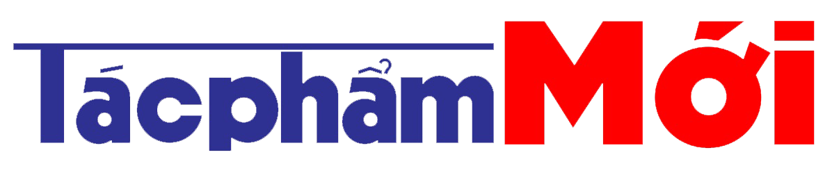 Tác Phẩm Mới | Chuyên đề báo chí - văn học - nghệ thuật