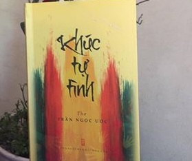 Lắng nghe &ldquo;KH&Uacute;C TỰ T&Igrave;NH &rdquo; của Trần Ngọc Ước.